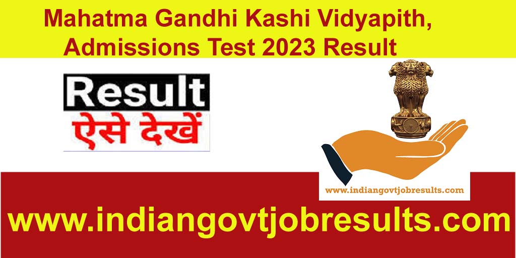 Mahatma Gandhi Kashi Vidyapith, Admissions Test 2023 Result